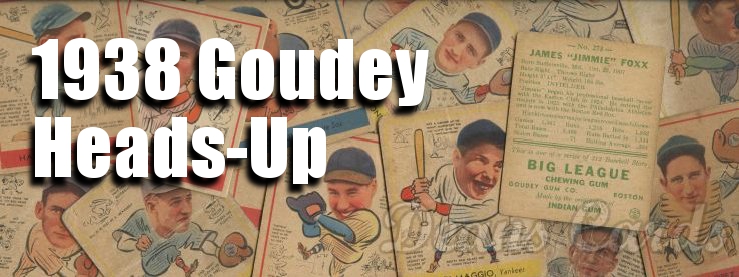1938 Goudey Heads-Up (R323) Baseball Cards 