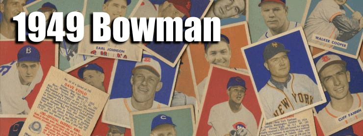 1949 Bowman Baseball Cards 