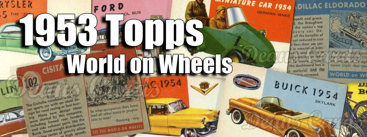 World on Wheels Topps 1954 Vintage Trading Cards #1-#100 You Pick Singles 