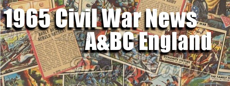 1965 Civil War News A & BC England 