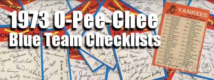 1973 O-Pee-Chee Blue Team Checklists 