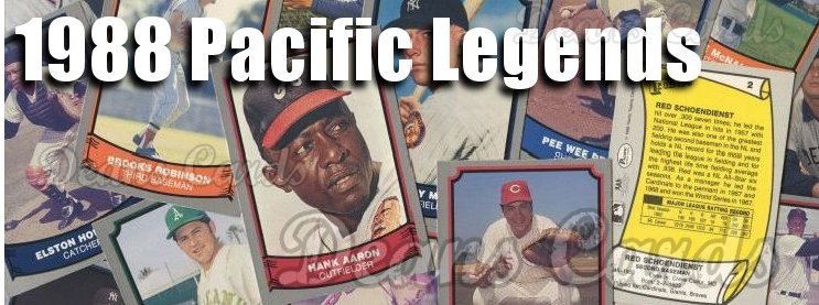 1988 Pacific Legends I Baseball Cards 