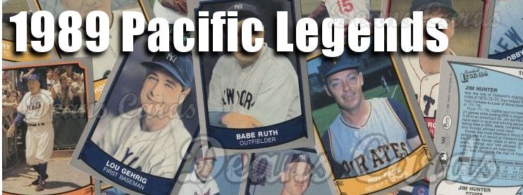 1989 Pacific Legends II Baseball Cards 