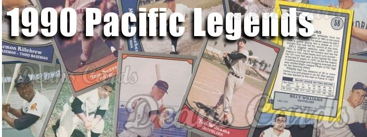 1990 Pacific Legends Baseball Cards 