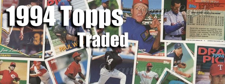 1994 Topps Traded Baseball Cards 