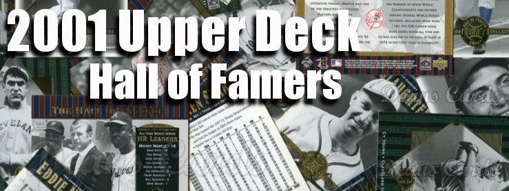 2001 Upper Deck Hall of Famers Baseball Cards 