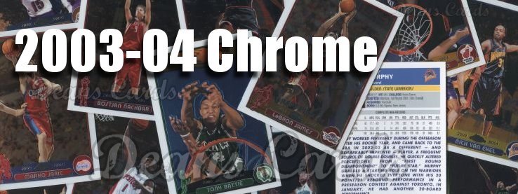 2003-04 Topps Chrome Basketball Cards 