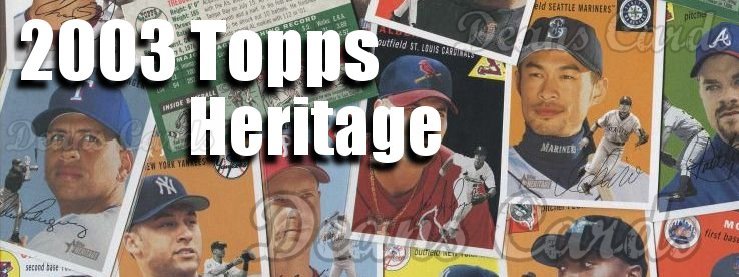 2003 Topps Heritage Baseball Cards 