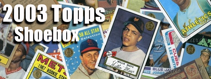 2003 Topps Shoebox 50th Anniversary Archives 