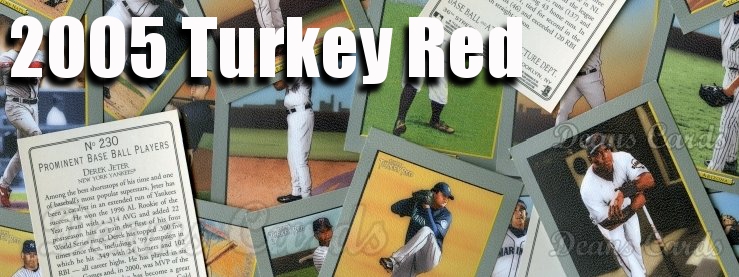 2005 Topps Turkey Red Baseball Cards 