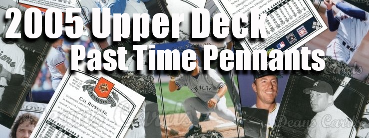 2005 Upper Deck Past Time Pennants Baseball Cards