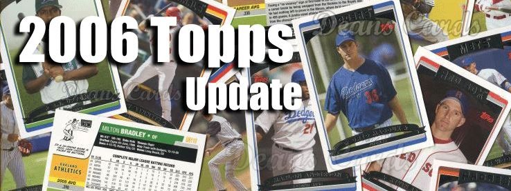 2006 Topps Update Baseball Cards 