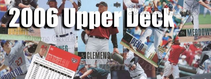 2006 Upper Deck Baseball Cards 