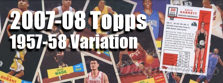 2007-08 Topps 1957-58 Variation Basketball Cards 