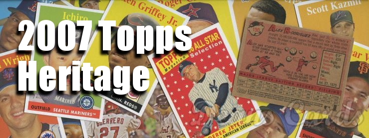 2007 Topps Heritage Baseball Cards 