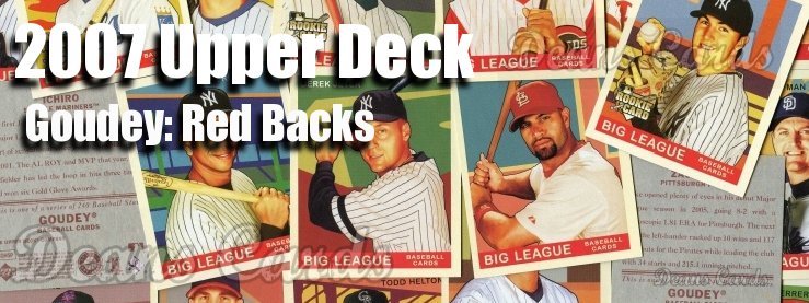 2007 Upper Deck Goudey Red Backs Baseball Cards