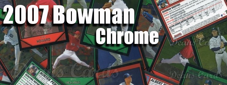 2007 Bowman Chrome Baseball Cards 