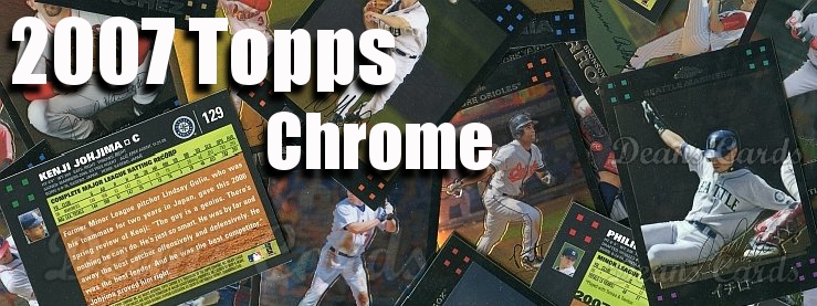 2007 Topps Chrome Baseball Cards