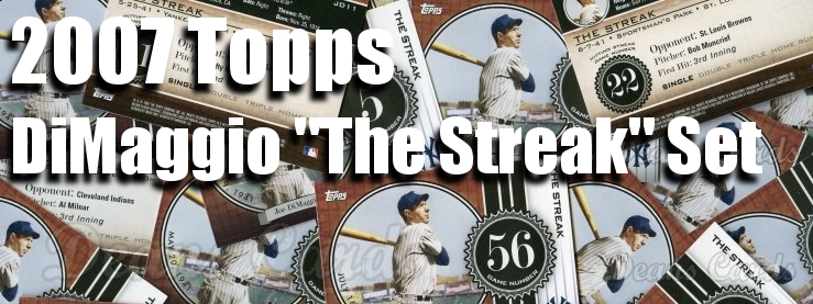 2007 Topps DiMaggio The Streak Set Baseball Cards 