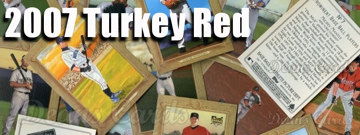 2007 Topps Turkey Red Baseball Cards 