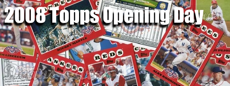 2008 Topps Opening Day