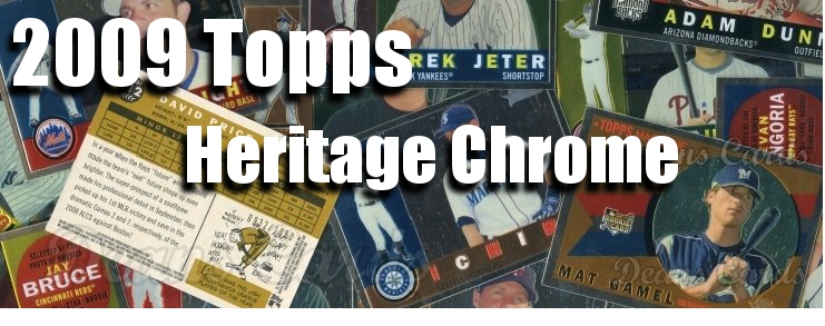 2009 Topps Heritage Chrome Baseball Cards 