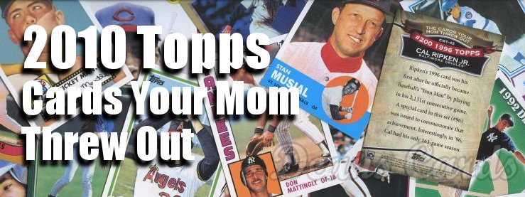 2010 Topps Cards Your Mom Threw Out 