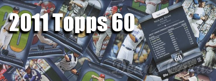 2011 Topps 60 Baseball Cards 