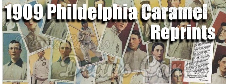 1909 E95 Philadelphia Caramel Reprints 