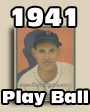 1941 Play Ball Baseball