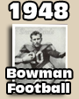 1948 Bowman Football