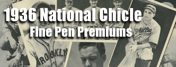 1936 National Chicle Fine Pen Premiums (R313) Baseball Cards